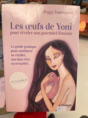 Les œufs de yoni pour révéler son potentiel féminin