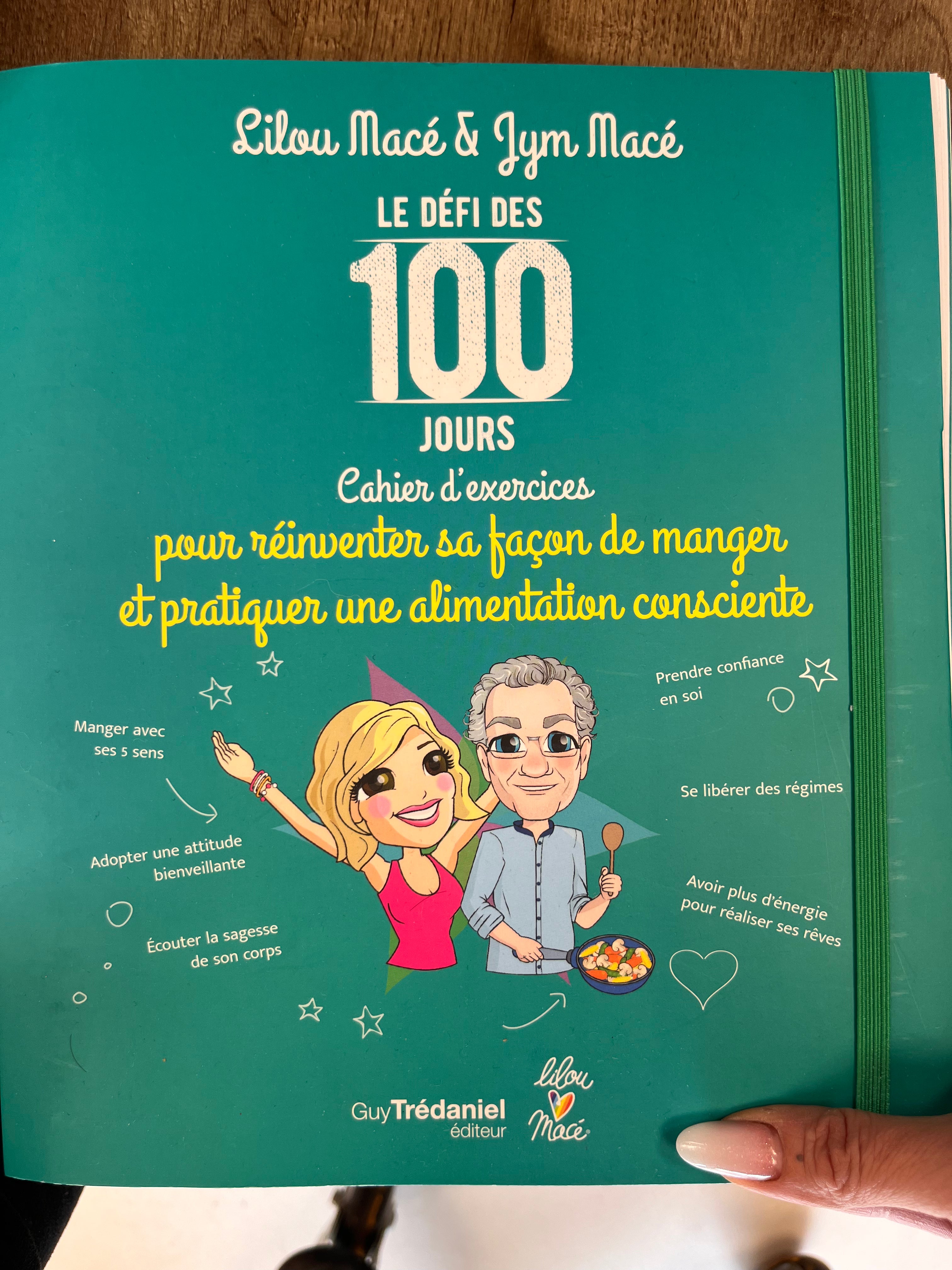 Travaux pratiques de développement personnel : le défi des 100 jours pour réinventer sa façon de manger et pratiquer une alimentation consciente par Lilou Macé